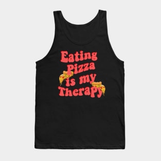 Eating Pizza Is My Therapy Tank Top